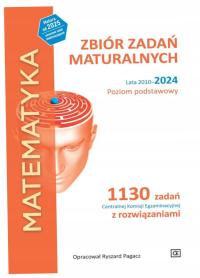 Matematyka. Zbiór zadań maturalnych Lata 2010–2024 Poziom podstawowy 1130