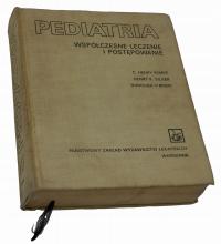 Pediatria. Współczesne leczenie i postępowanie