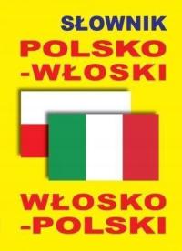 SŁOWNIK POLSKO-WŁOSKI WŁOSKO-POLSKI