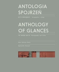 Antologia spojrzeń / Anthology of Glances