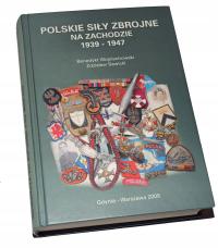 Polskie Siły Zbrojne na Zachodzie 1939 - 47 - B. Wjciechowski Z. Sawicki