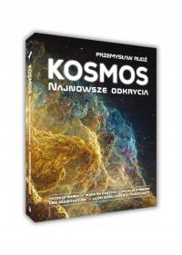 Kosmos Najnowsze odkrycia Przemysław Rudź