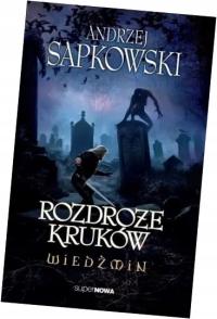 Ведьмак. Перекресток Воронов Анджей Сапковский