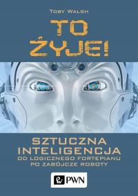 To żyje! Sztuczna inteligencja. Od logicznego fort