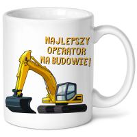 Kubek Dla Budowlańca Majstra Operator Koparki Prezent