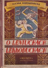 O Leniuchach lekkoduchach Lucyna Krzemieniecka ilustracje Bobiński