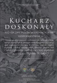 Kucharz doskonały pożyteczny książka kucharska przepisy Reprint