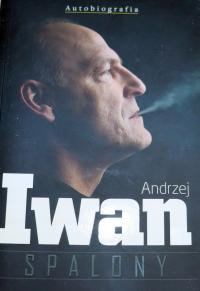 Andrzej Iwan -Spalony Autobiografia stan DB + + gratis