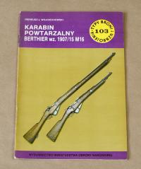 KARABIN POWTARZALNY BERTHIER wz.1907-15 M16 TBiU NR 103 B.ŁADNY