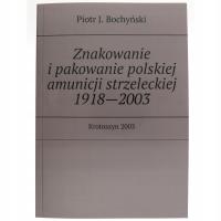 Znakowanie i pakowanie polskiej amunicji strzeleckiej 1918-2003