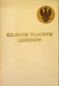 Szlakiem Bojowym Legionów 1915 r.