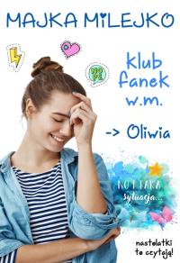 Oliwia Majka Milejko Klub Fanek W.M.NOWA