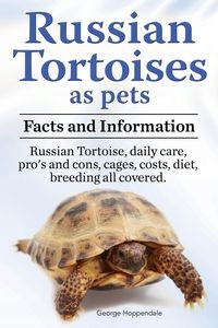 RUSSIAN TORTOISES AS PETS. RUSSIAN TORTOISE FACT..