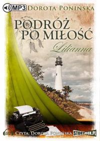 PODRÓŻ PO MIŁOŚĆ Lilianna audiobook czyta PONIŃSKA