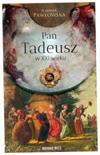 PAN TADEUSZ W XXI WIEKU