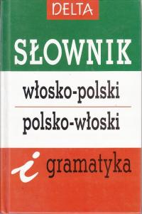Słownik włosko - polski, polsko - włoski i gramatyka
