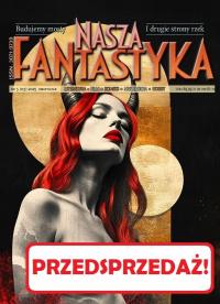 Nasza Fantastyka - nr 03/03/2025; 310 s., DE LUXE - PRZEDSPRZEDAŻ