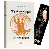 WYSTARCZAJĄCO DOBRE ŻYCIE Ryszard Kulik Natuli (+ zakładka)