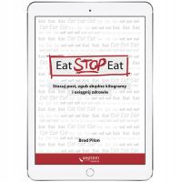 Eat Stop Eat. Stosuj post, zgub zbędne kilogramy