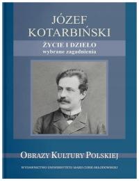 Józef Kotarbiński. Życie i dzieło -