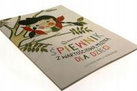 ŚPIEWNIK Z WARTOŚCIOWĄ MUZYKA DLA DZIECI Anna Weber