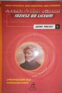Język polski. Idziesz do liceum GIMN kl.1-3