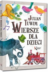 JULIAN TUWIM. WIERSZE DLA DZIECI / TWARDA