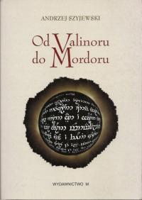 Ebook | Od Valinoru do Mordoru - Andrzej Szyjewski