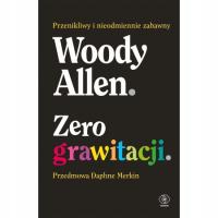 Zero grawitacji Woody Allen OPIS!