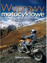 Wyprawy Motocyklowe Wicks Robert Wicks