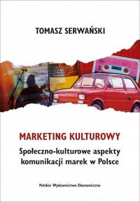 MARKETING KULTUROWY. SPOŁECZNO-KULTUROWE ASPEKTY KOMUNIKACJI MAREK W POLSCE