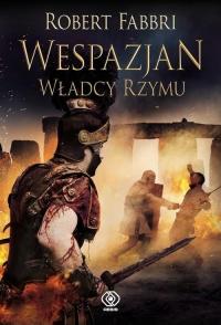 WESPAZJAN WŁADCY RZYMU Robert Fabbri