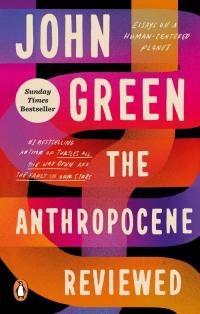 The Anthropocene Reviewed