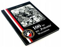 100 LAT KS POLONIA WARSZAWA Jacek Kamiński