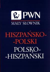 PWN Mały Słownik hiszpańsko-polski polsko-hiszpański Praca zbiorowa