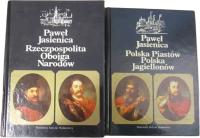 Polska Piastów Jagiellonów Rzeczpospolita Obojga Narodów t. 1 -2