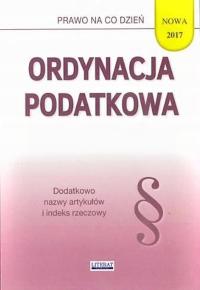 Ordynacja Podatkowa 2017 Praca zbiorowa