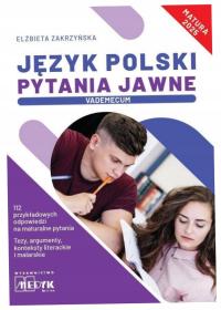 Język Polski Pytania Jawne Vademecum matura 2025 - Elżbieta Zakrzyńska