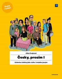 Česky, prosím I. - Učebnice češt... Jitka Cvejnová