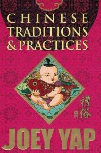 Chinese Traditions & Practices Yap Joey