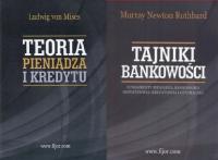 Tajniki bankowości Rothbard + Teoria pieniądza