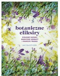 Botaniczne eliksiry. Amy Blackthorn