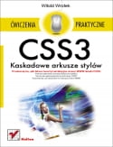 CSS3 Kaskadowe arkusze stylów. Ćwiczenia praktyczn