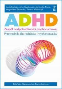 ADHD - zespół nadpobudliwości psychoruchowej