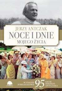 Noce i dnie mojego życia. Wydanie jubileuszowe - Jerzy Antczak | Ebook
