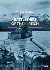 Battleships of the III Reich. Volume 2