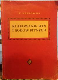 Klarowanie win i soków pitnych - Rzędowski - wydanie z 1956 r.