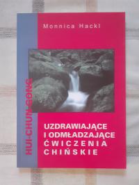 UZDRAWIAJĄCE I ODMŁADZAJĄCE ĆWICZENIA CHIŃSKIE