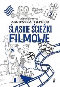 Śląskie ścieżki filmowe