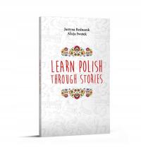 Learn Polish Through Stories. Level A1-B1